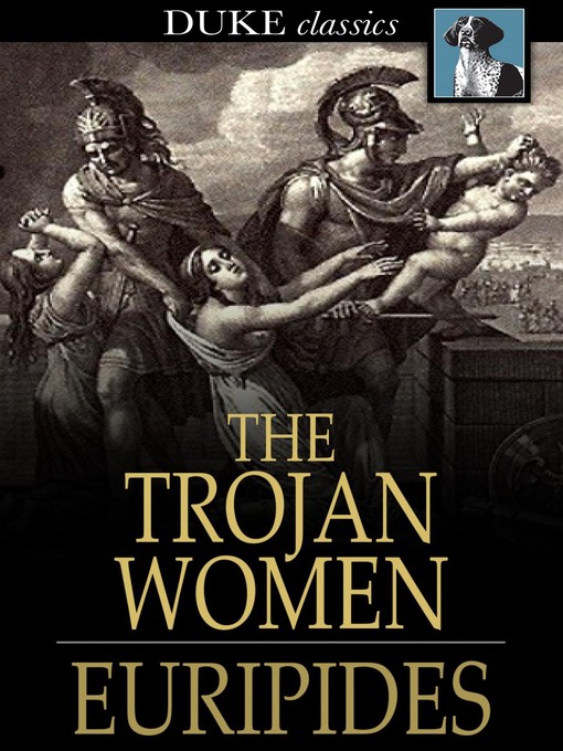 Title details for The Trojan Women by Euripides - Available